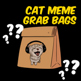 Cat Meme Grab Bags