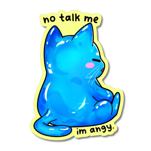 Slurpy No Talk Me I'm Angy STICKER