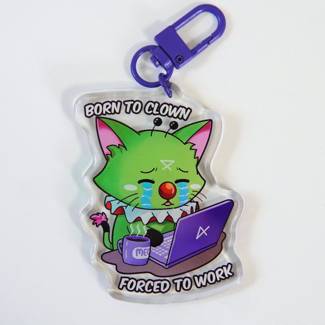 Born to Clown, Forced to Work Wasabi KEYCHAIN