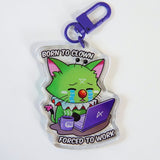 Born to Clown, Forced to Work Wasabi KEYCHAIN